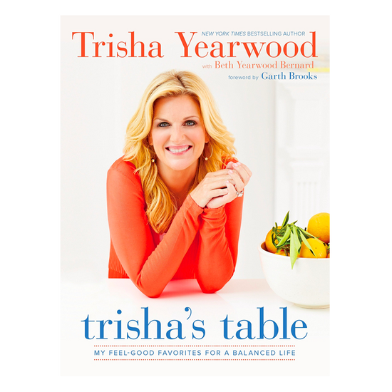 Load image into Gallery viewer, Trisha&amp;#39;s Table: My Feel-Good Favorites for a Balanced Life: A Cookbook
